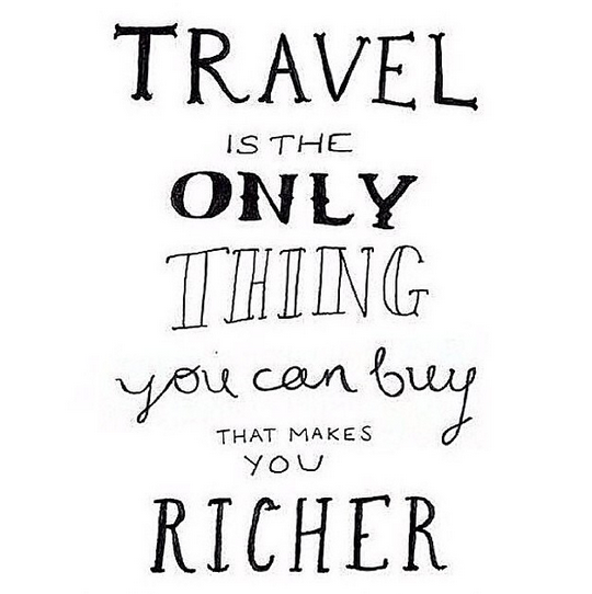 travel is the only thing you can buy