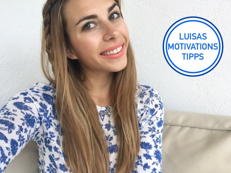Luisas Laberstunde #3 Motivations Tipps